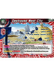 BT23-006 - Destroyed West City - Common FOIL