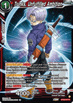 BT23-017 - Trunks, Unfulfilled Ambition - Rare