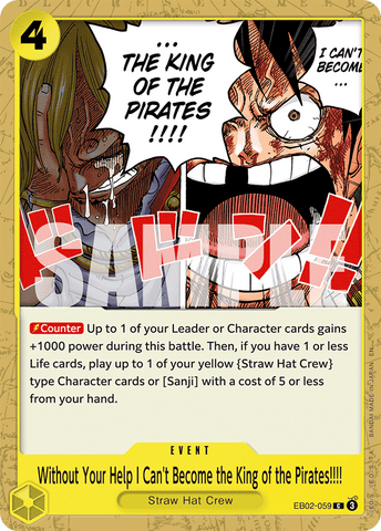 EB02-059 - Without Your Help I Can't Become the King of the Pirates!!!! - Common