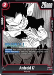 FB06-011 - Android 17 - Uncommon (Reprint)