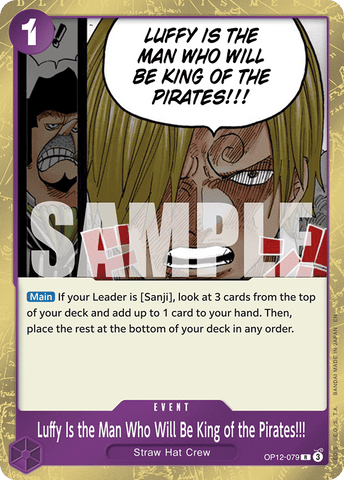 OP12-079 - Luffy Is the Man Who Will Be King of the Pirates!!! - Rare