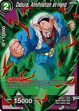 BT16-113 - Dabura, Annihilation at Hand - Uncommon