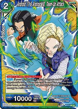 BT17-136 - Android 17 & Android 18, Team-Up Attack - Uncommon FOIL