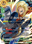 BT20-058 - Super 17, Bound by Blood - Uncommon FOIL